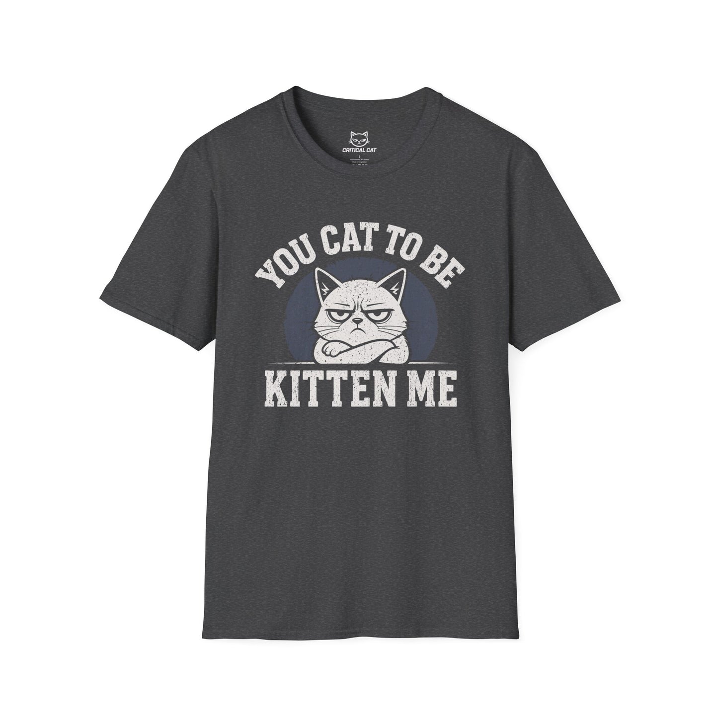 Cat To Be Kitten Me