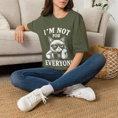 Not For Everyone