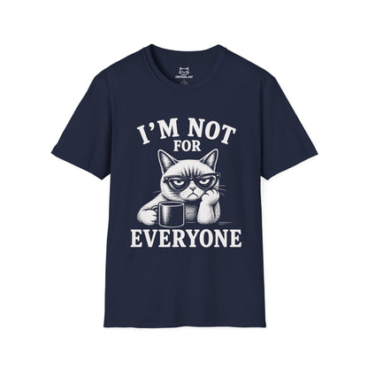 Not For Everyone