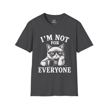 Not For Everyone