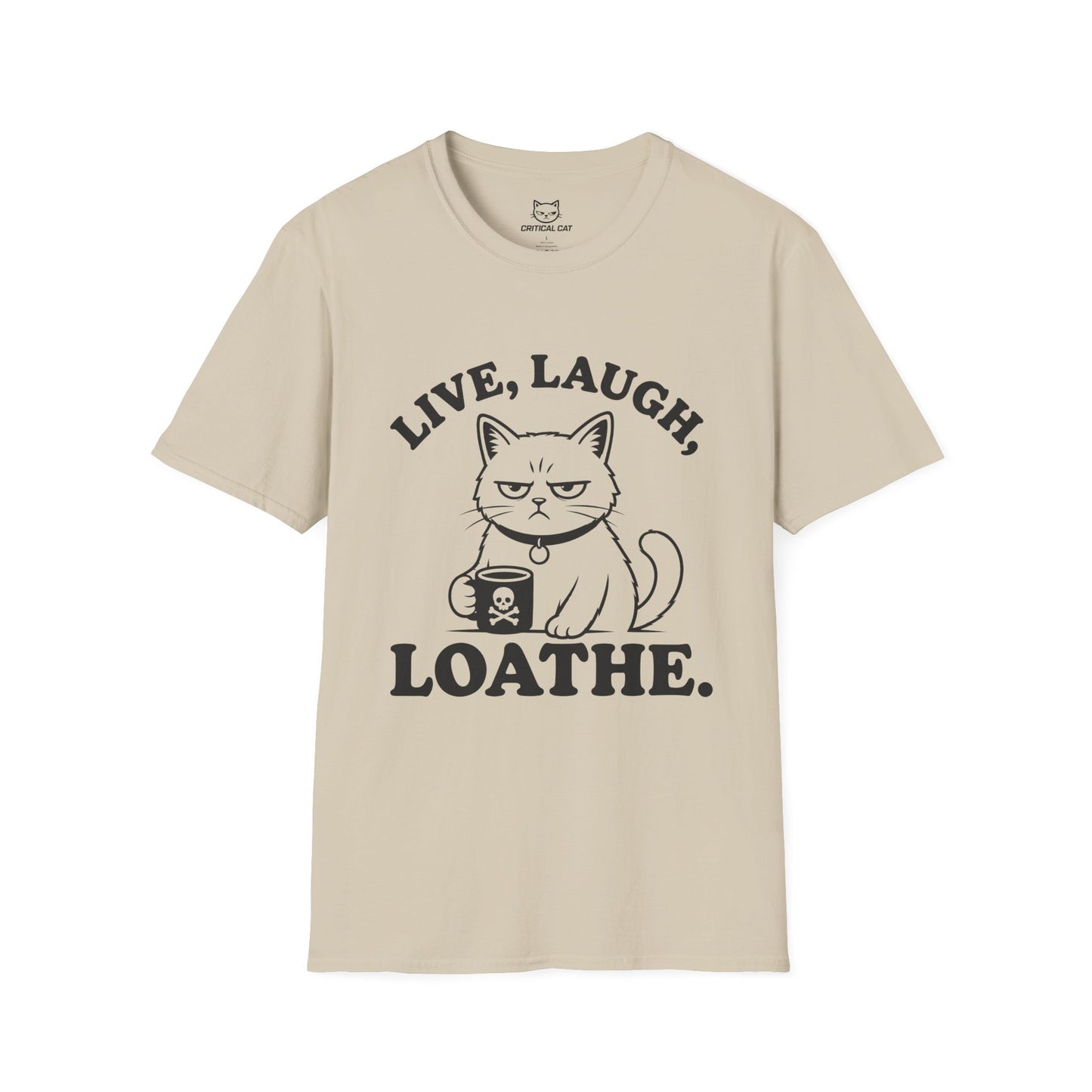 Live Laugh Loathe