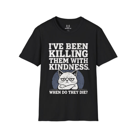 Killing With Kindness
