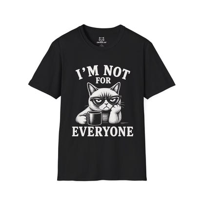 Not For Everyone