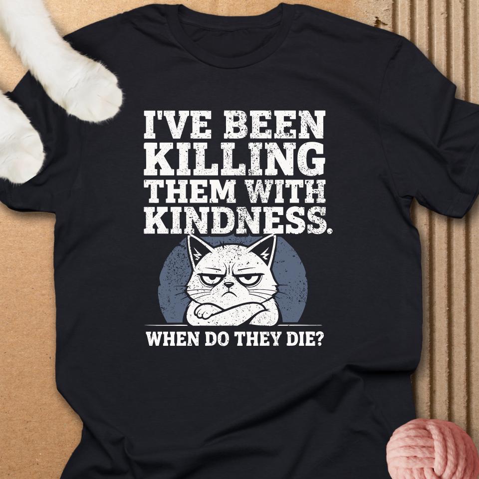Killing With Kindness