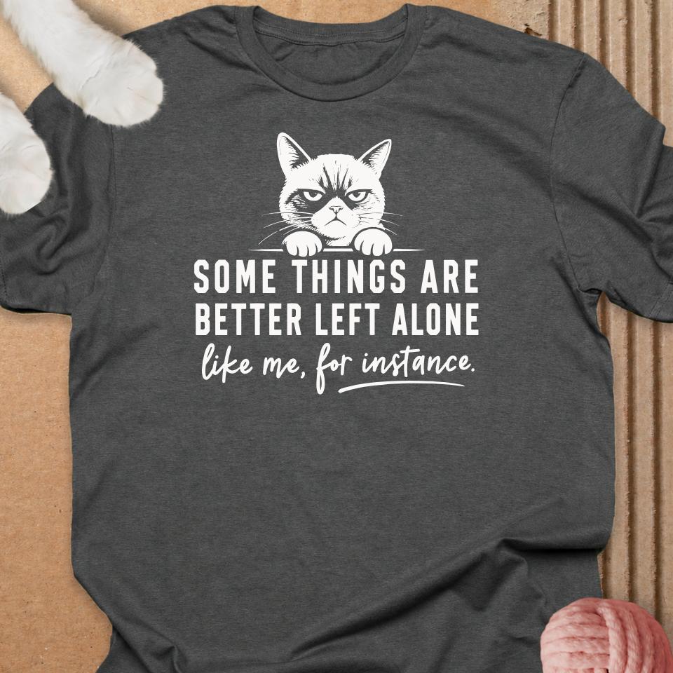 Some Things Better Alone