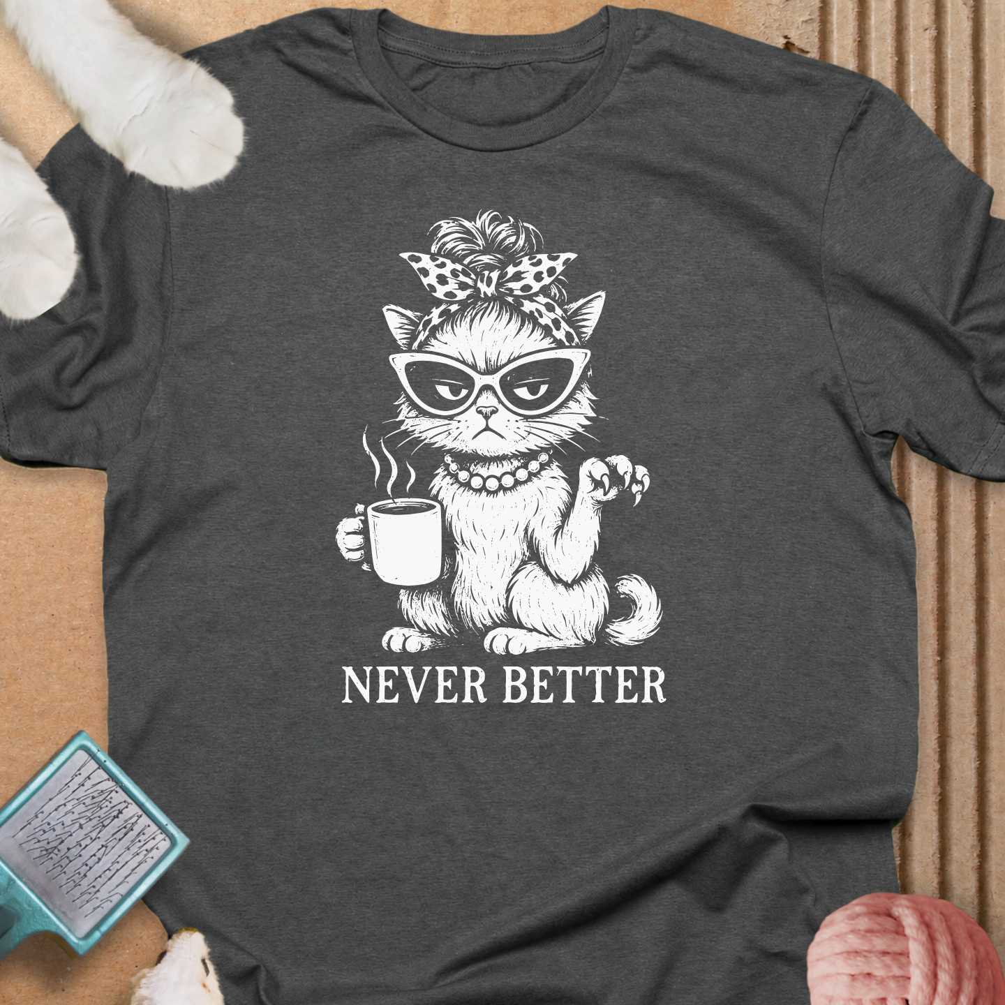 Never Better