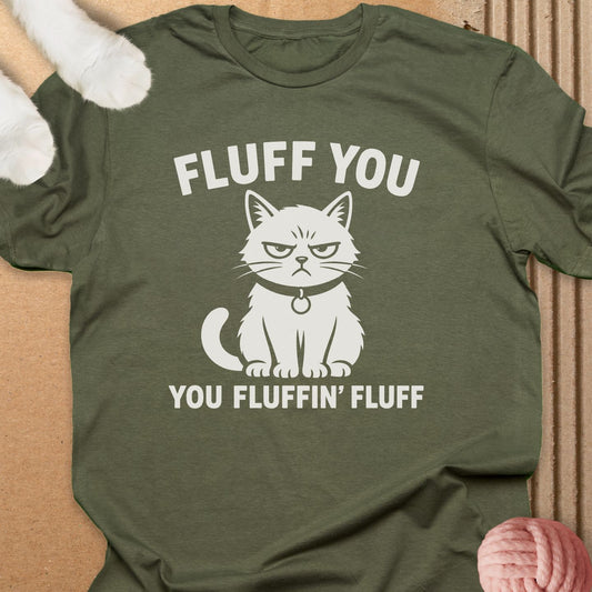 You Fluffin Fluff