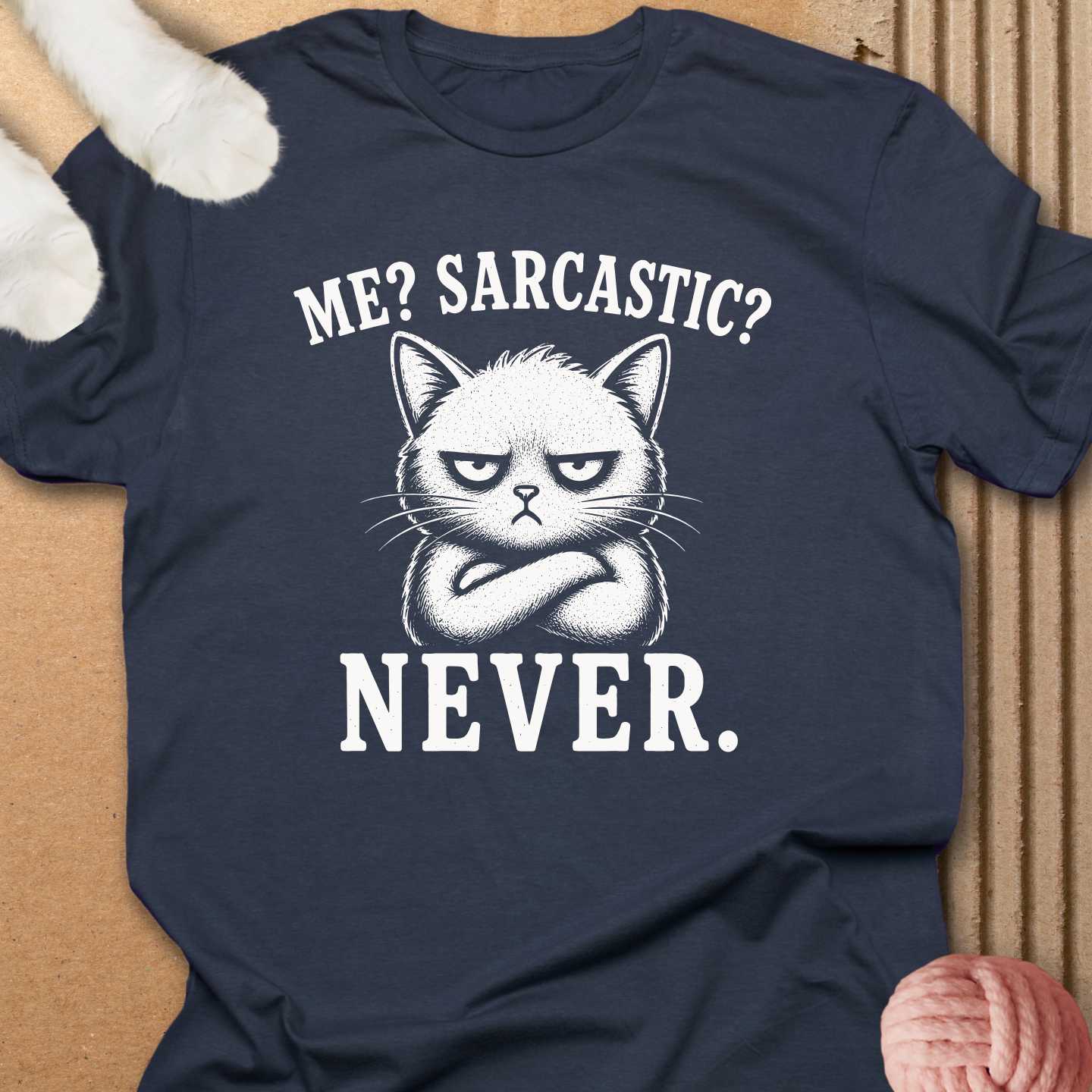 Me Sarcastic Never