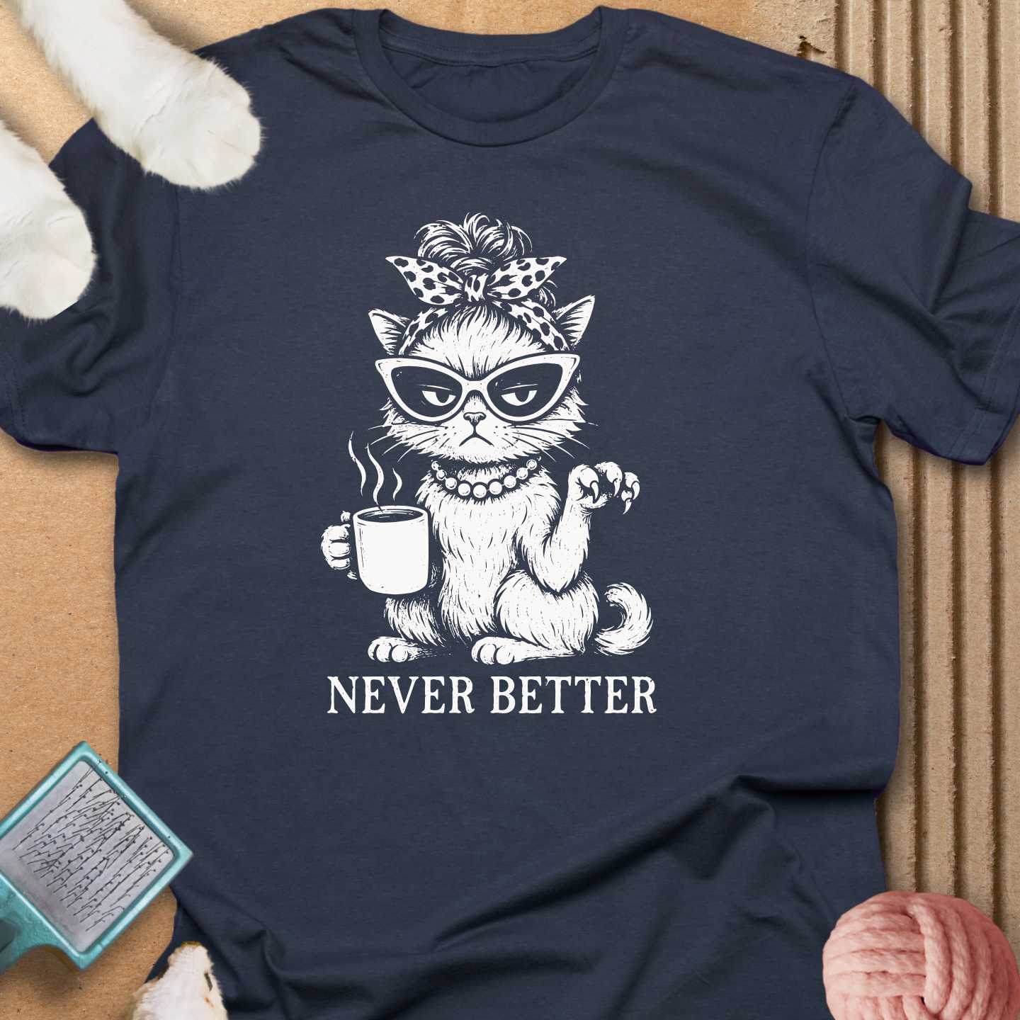 Never Better