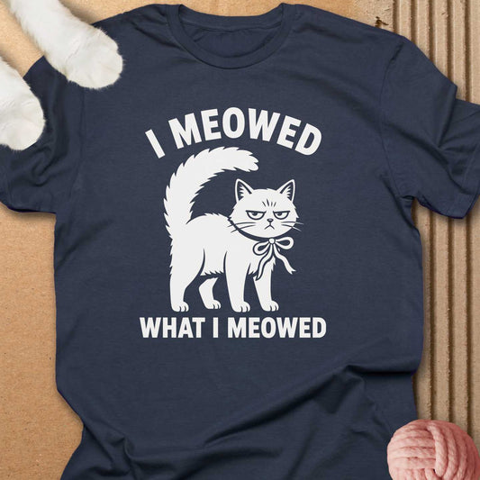 Meowed What I Meowed
