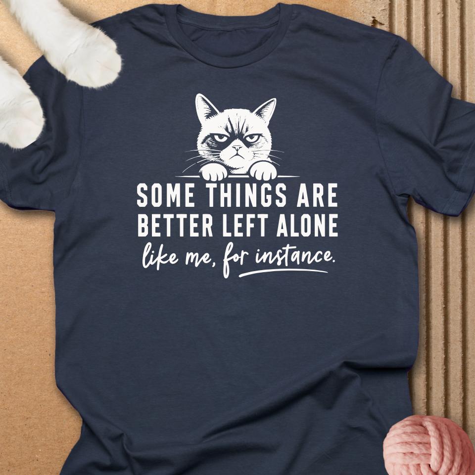 Some Things Better Alone