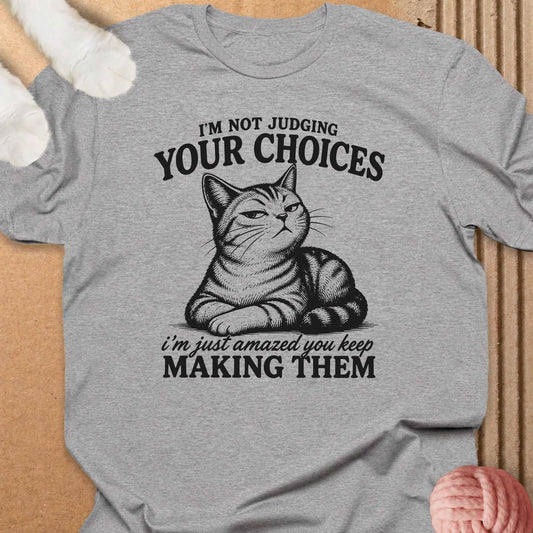 Not Judging Your Choices