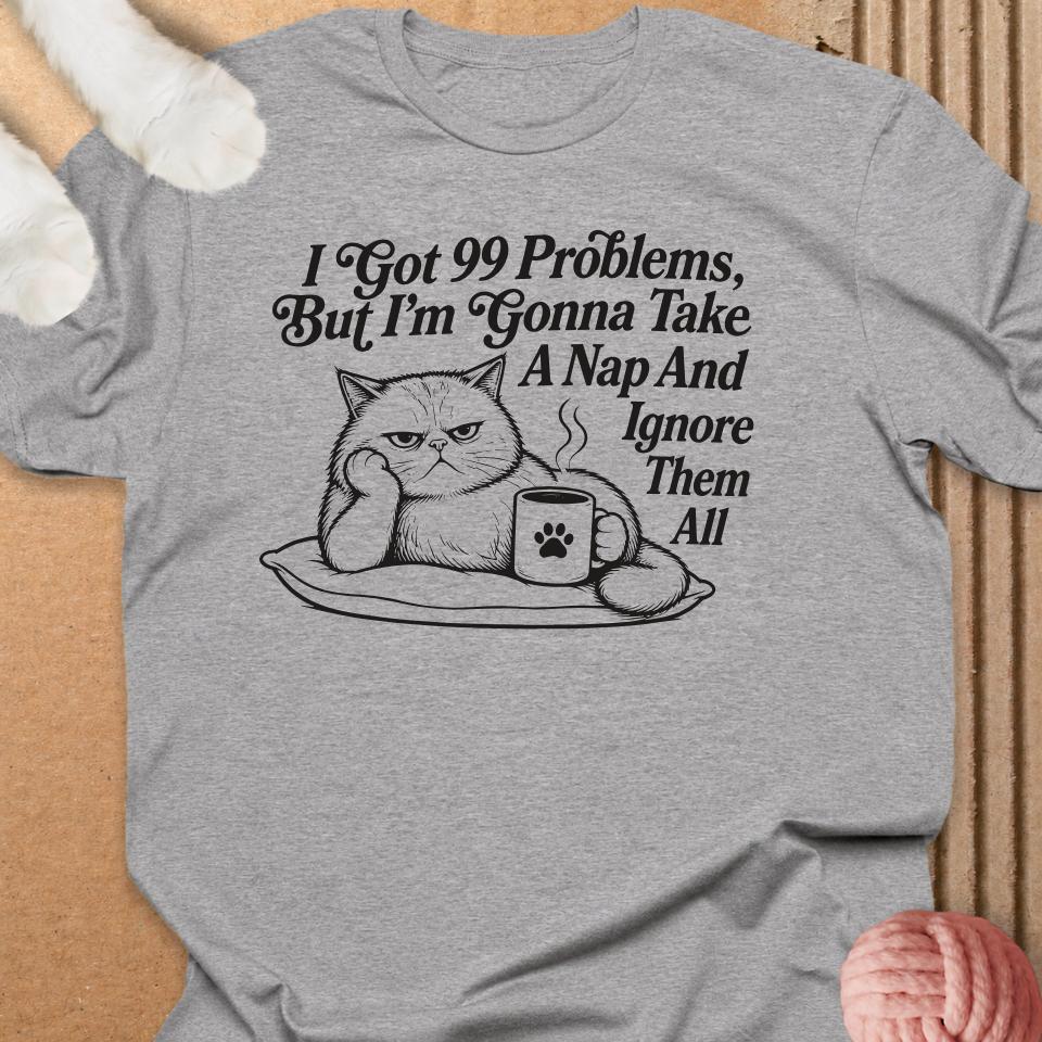 I Got 99 Problems