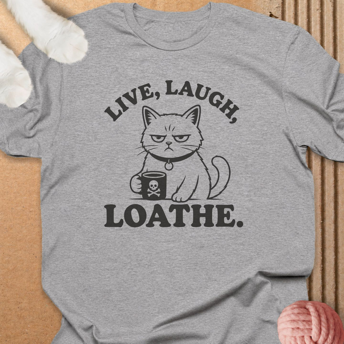 Live Laugh Loathe